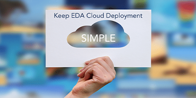 Keep EDA Cloud Deployment Simple